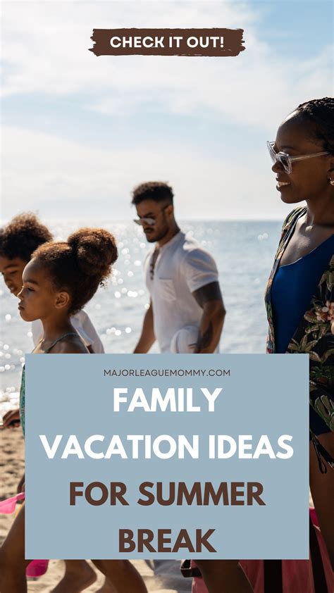 family vacation ideas summer | Major League Mommy