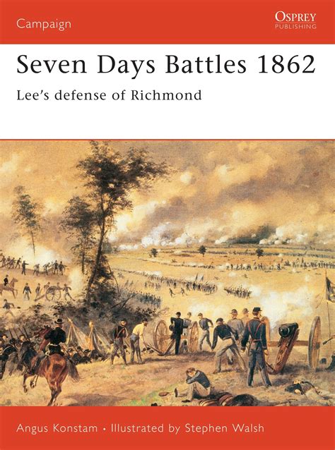 Seven Days Battles 1862 : Lee?s defense of Richmond - Walmart.com ...