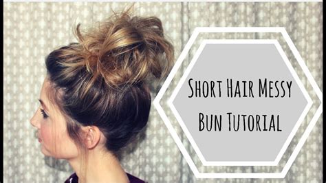 28+ How To Make A Cute Messy Bun For Short Hair