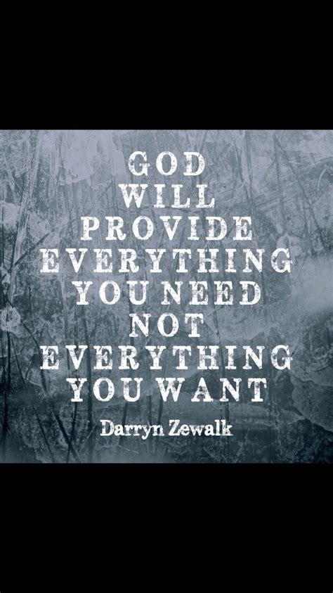 #God will provide everything you need... | God will provide, God, Quotes