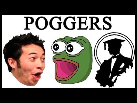 How Poggers Became Mainstream | POGGERS | Know Your Meme