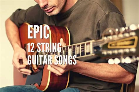 50 Epic 12 String Guitar Songs Of All Time – Tabs Included – Rock ...