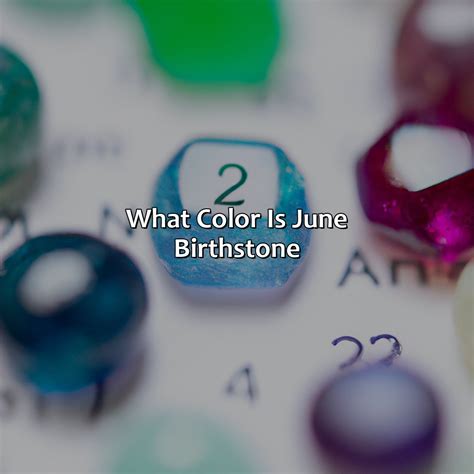 What Color Is June Birthstone - colorscombo.com