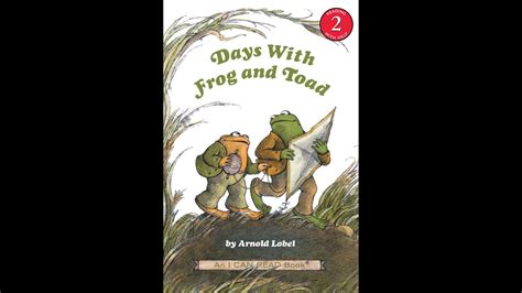 Days with Frog and Toad by Arnold Lobel HD READ ALOUD - YouTube