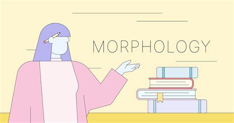 What Is Morphology in Writing? Definition and Examples | Grammarly