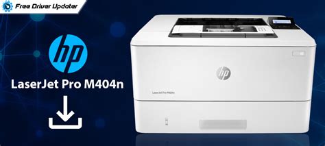 HP LaserJet Pro M404n Printer Driver Download for Windows 10,8,7