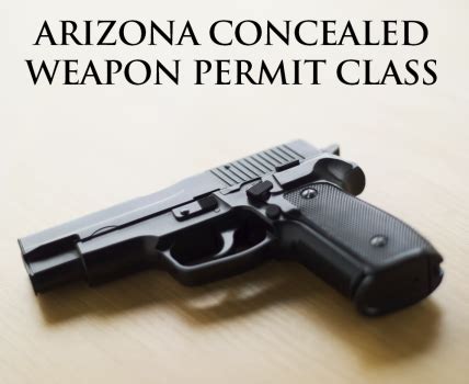 AZ Concealed Weapon Permit 101 - Dodd School of Real Estate