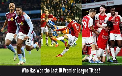 Who Has Won the Last 10 Premier League Titles? - OT Sports