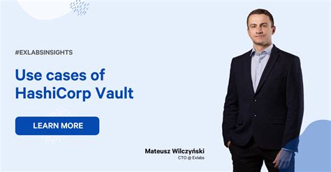 Use Cases of HashiCorp Vault