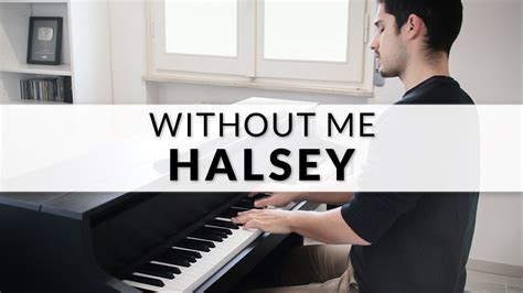 Without Me - Halsey | Piano Cover + Sheet Music - YouTube