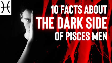 10 Facts About the Dark Side of Pisces Men - YouTube