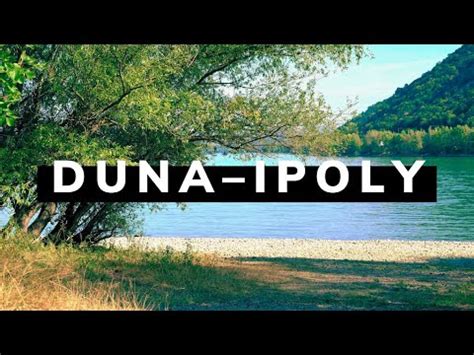 Duna - Ipoly National Park - Hungary - YouTube