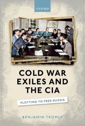 Cold War Exiles and the CIA: Plotting to Free Russia | Wilson Center