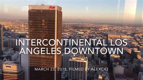 InterContinental Los Angeles Downtown - YouTube