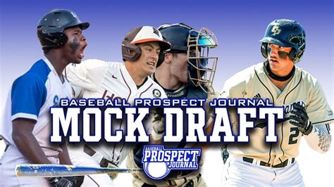 2022 MLB Draft: Mock Draft 6.0 - Baseball Prospect Journal