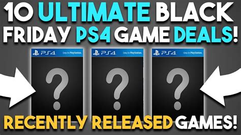 10 ULTIMATE PS4 Black Friday Game Deals! (Playstation 4 Deals for Black ...