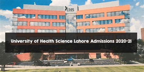 University of Health Science Lahore Admissions 2020-21