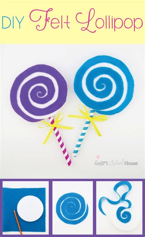 Lollipop: A Cute Felt Craft Tutorial - Smart School House