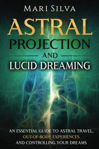 Lucid Dreaming and Astral Projection: A Spiritual Connection