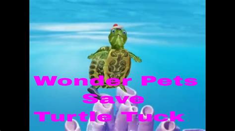 Wonder Pets Save Turtle Tuck - YouTube