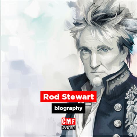 Rod Stewart - biography - CMF Radio