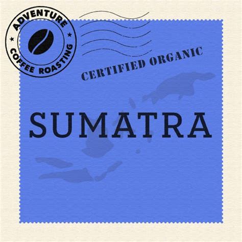 Sumatra by Adventure Coffee Roasting | Adventure Coffee Roasting LLC