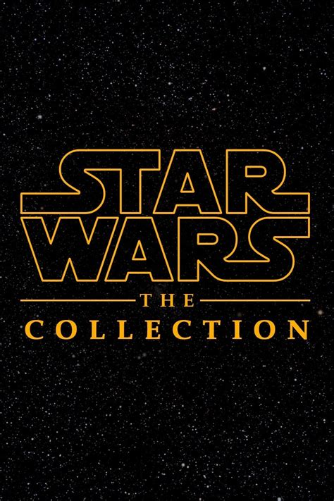 Star Wars Complete Movie Collection Star Wars Collection - The Art of ...