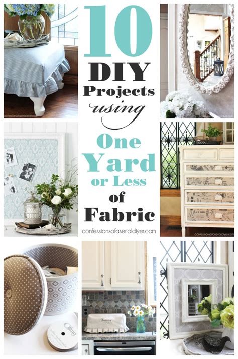 10 DIY Projects Using a Yard or Less of Fabric | Confessions of a ...