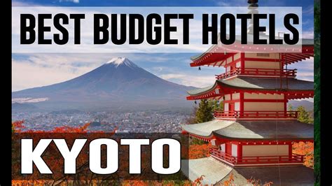 Cheap and Best Budget Hotels in Kyoto , Japan - YouTube