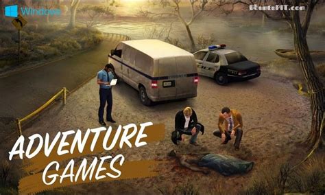 10 Best Adventure Games for Windows PC | Means to Escape