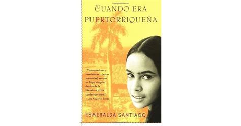 Cuando era Puertorriqueña by Esmeralda Santiago