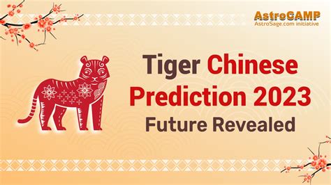 Tiger Chinese Horoscope 2023 - Chinese Zodiac Tiger 2023 Predictions