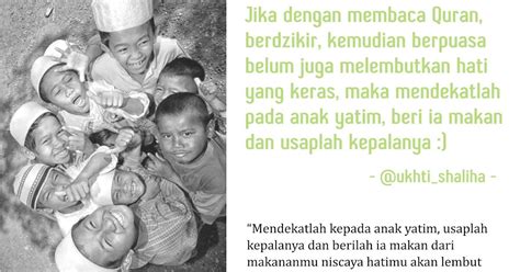 Mendekatlah Kepada Anak Yatim Niscaya Hatimu Akan Lembut | Quotes Shaliha | Produk Ramadhan Unik