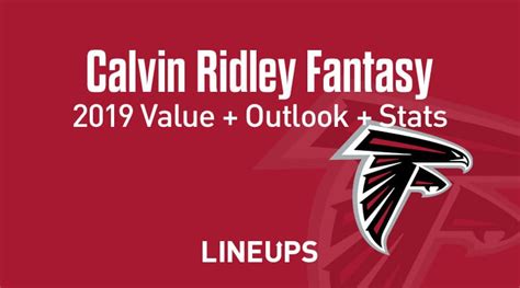 Calvin Ridley Fantasy Football Outlook & Value 2019