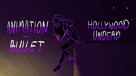 Animation - Bullet (Hollywood Undead) - YouTube