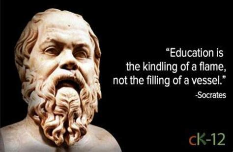 Kindling of a flame. .. | Teaching metaphors, Socrates, Education is