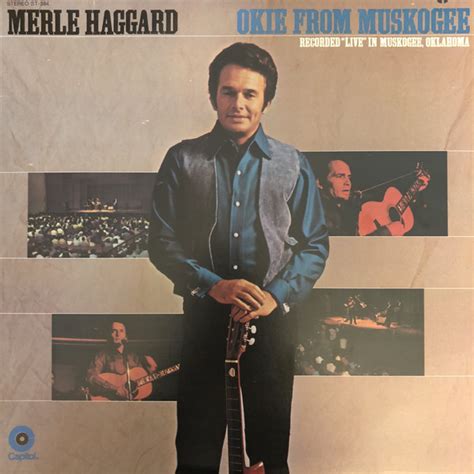 Merle Haggard And The Strangers - Okie From Muskogee (Recorded "Live" In Muskogee, Oklahoma ...