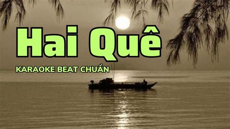 Hai Quê Karaoke Beat Chuẩn - YouTube