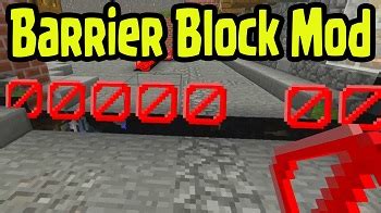 Barrier Block Mod 1.20.2/1.20.1/1.20/1.19.2/1.19.1/1.19/1.18/1.17.1 ...