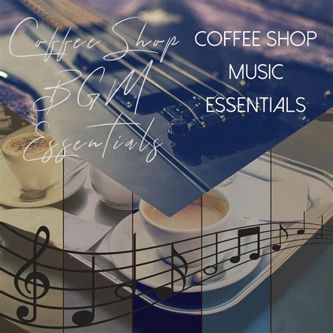 Coffee Shop BGM Essentials - Coffee Shop Music Essentials | iHeart