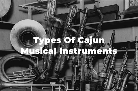 8 Cajun Musical Instruments You Should Know