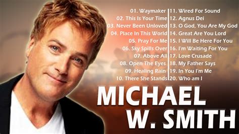 Greatest Hits Christian Worship Songs By Michael Wsmith - New Worship ...