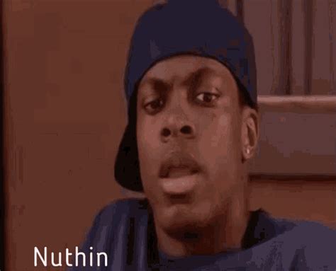 Nuthin Nothing GIF - Nuthin Nothing Smokey - Discover & Share GIFs