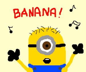 Minions Banana Song - Drawception