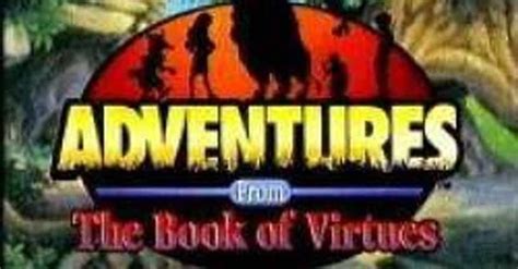 All Adventures From The Book Of Virtues Episodes | List of Adventures From The Book Of Virtues ...