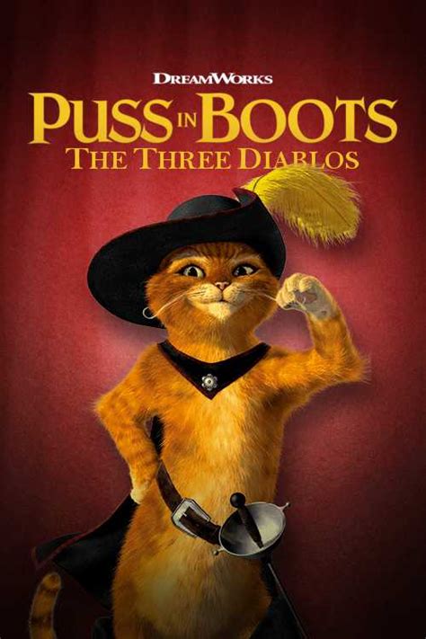 Puss in Boots: The Three Diablos (2012) - DIIIVOY | The Poster Database (TPDb)