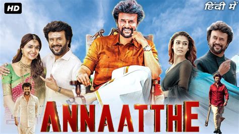 Annaatthe Full Movie In Hindi | Rajinikanth, Nayanthara, Keerthy Suresh ...