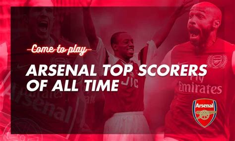 Arsenal All Time Top Scorers in the Premier League - Come To Play