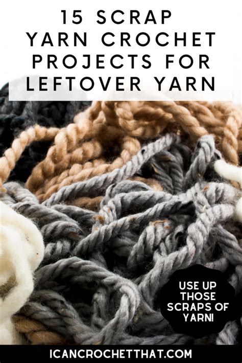 15 Scrap Yarn Crochet Projects for Your Leftover Yarn - I Can Crochet That