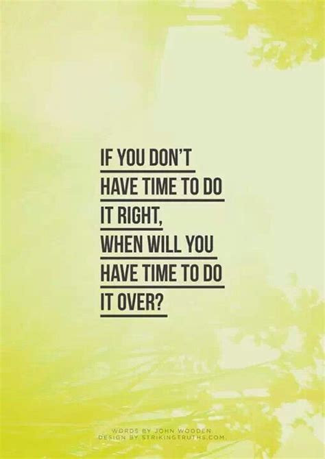 Do It Right The First Time Quotes. QuotesGram